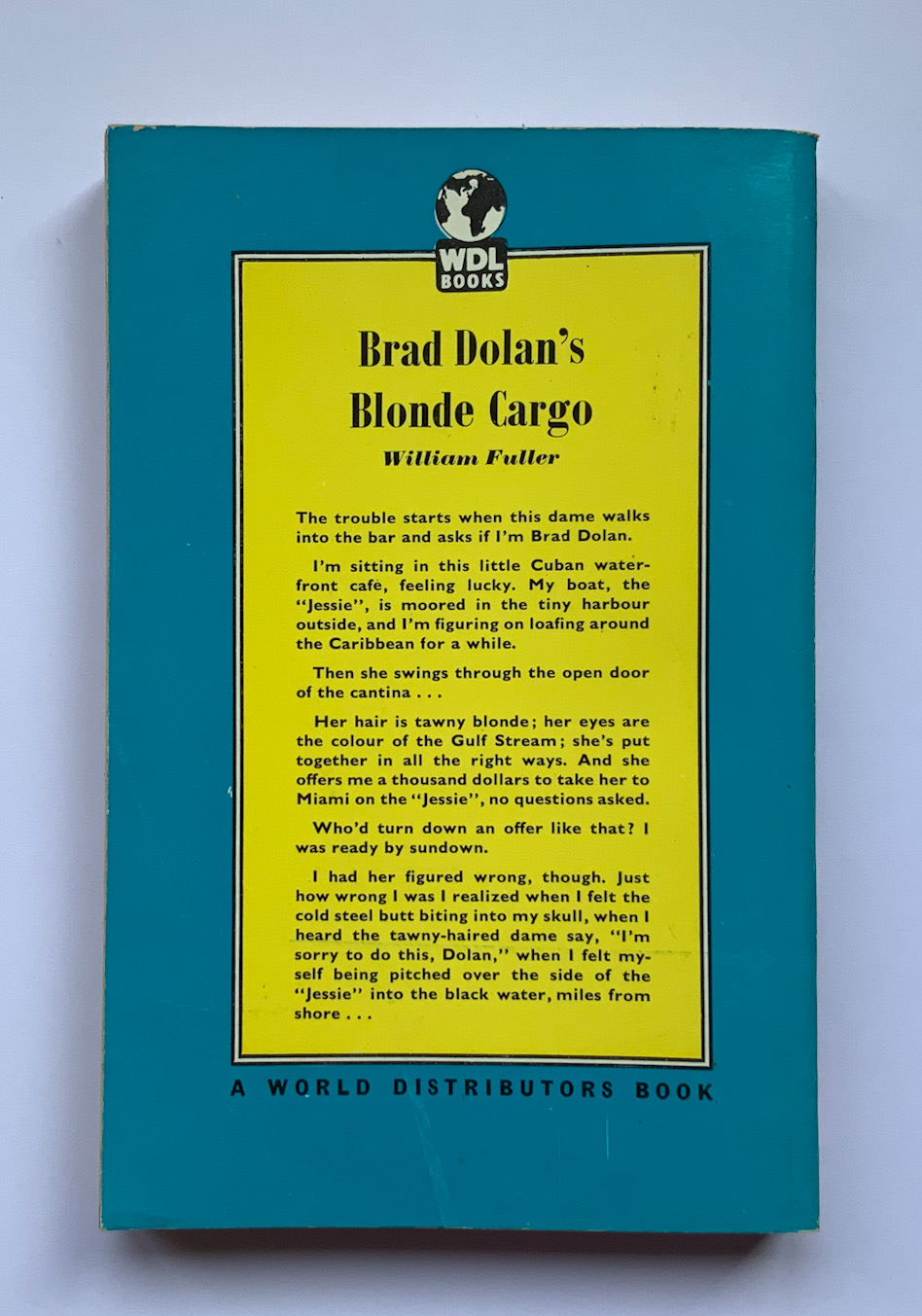 BRAD DOLAN'S BLONDE CARGO crime pulp fiction book by William Fuller 1959